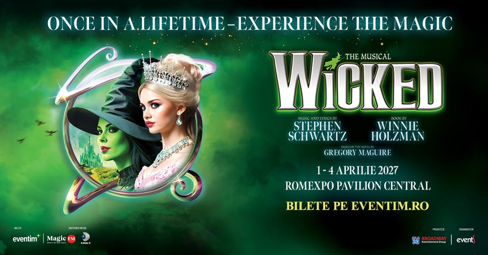 WICKED – Pentru prima dată în România | București, ROMEXPO